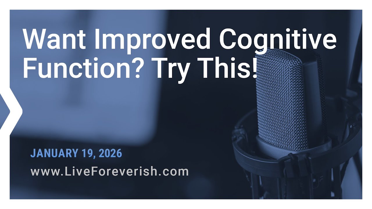 Want Improved Cognitive Function? Try This!