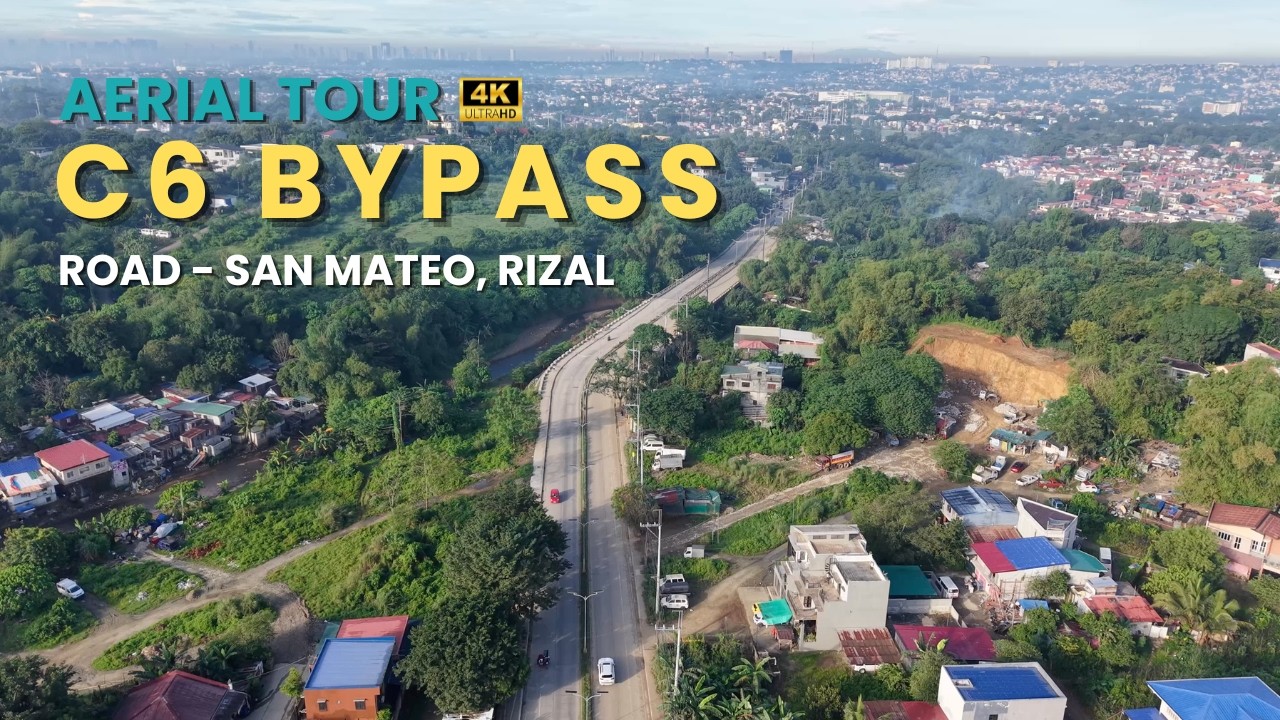 Aerial Tour of C6 Bypass Road | Quezon City | San Mateo