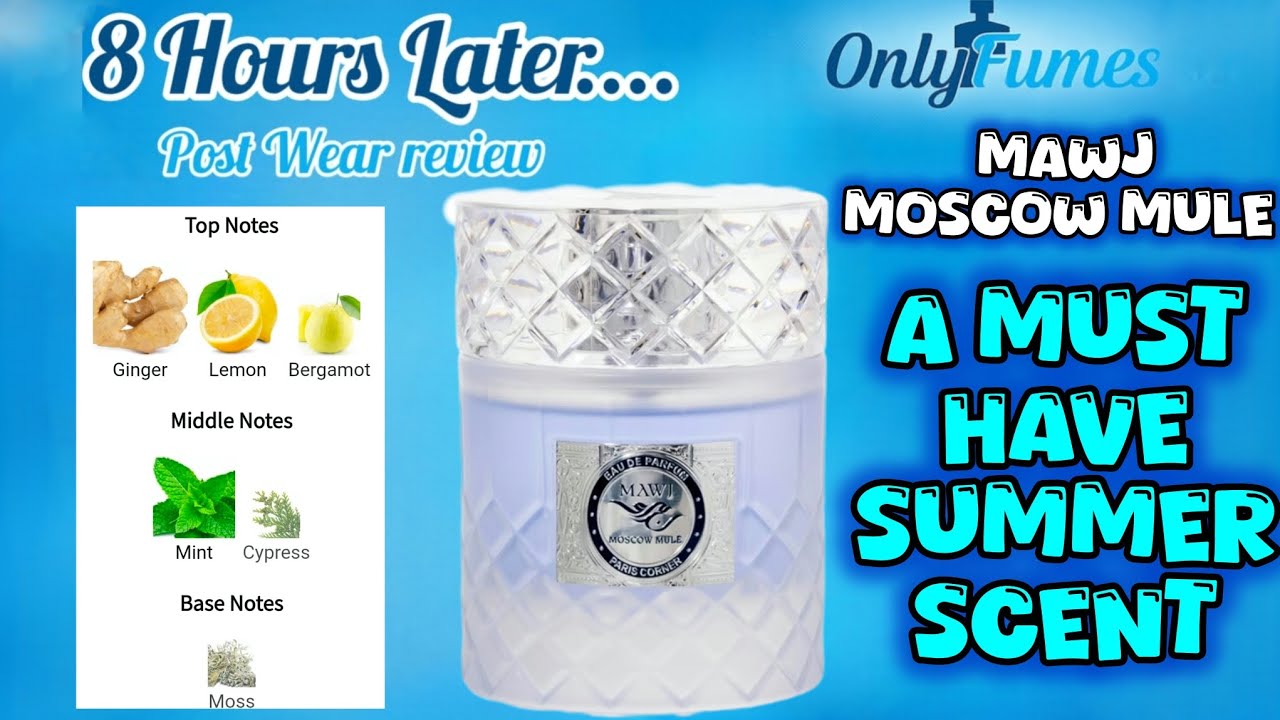 Отзыв после использования | Mawj Moscow Mule Paris Corner #pariscornerperfumes #fragrance #cologn...