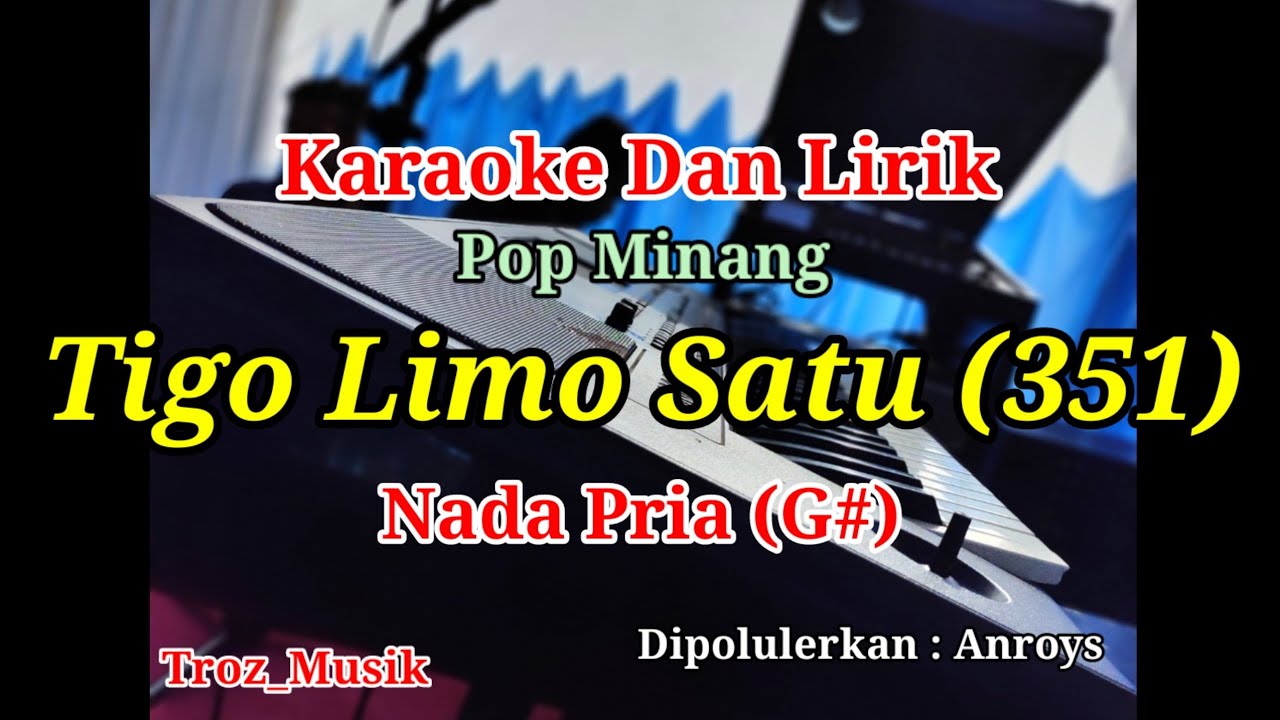 Karaoke Tigo Limo Satu (351) Nada Pria (G#) Anroys | Pop Minang