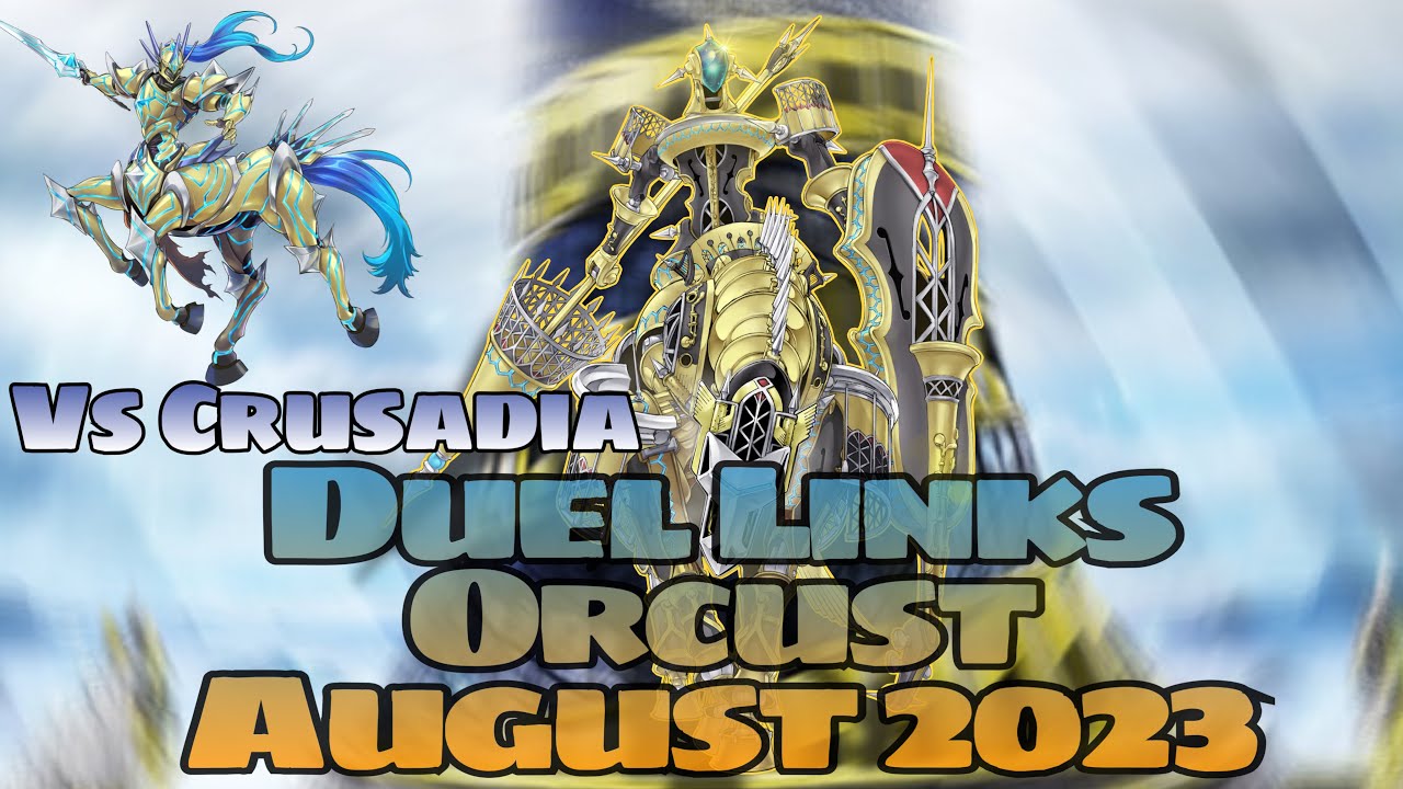 Playmaker’s Orcust vs Playmaker’s Crusadia Mekk Knights | Yugioh Duel Links