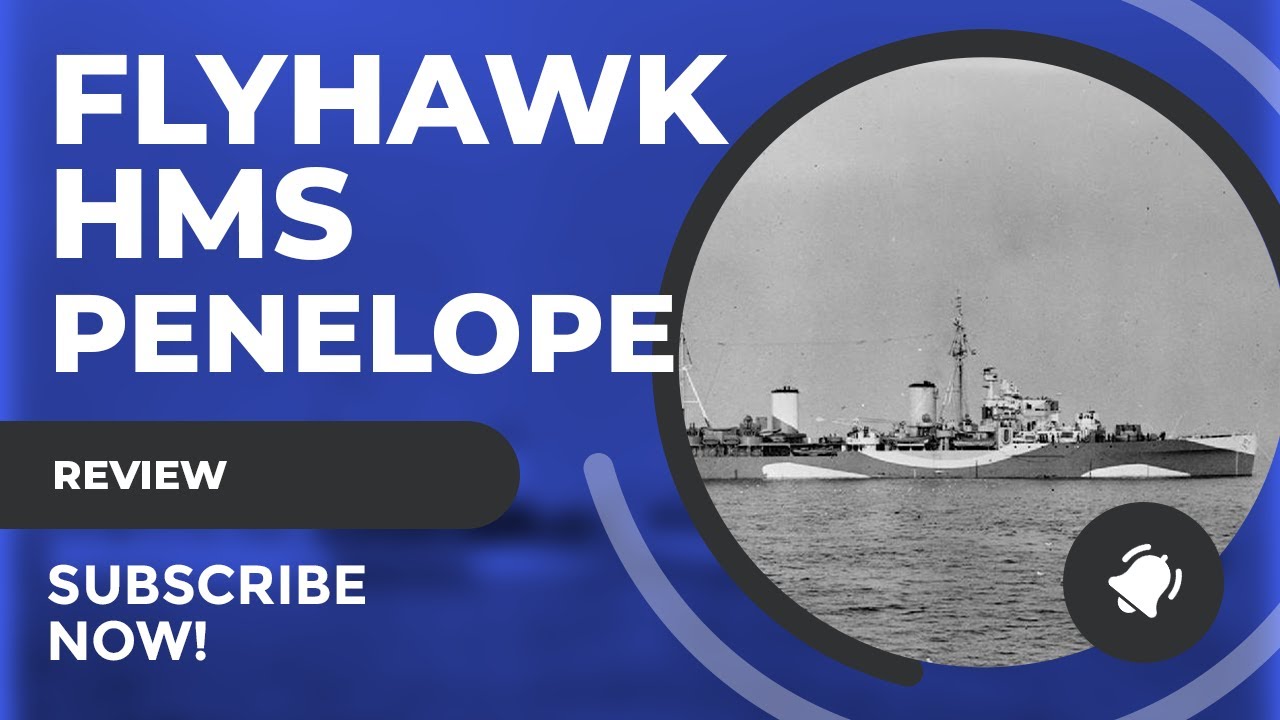 Review: Flyhawk 1/700 HMS Penelope