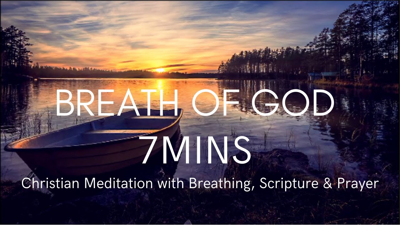 【7mins meditation for Christians】Breath of God (Breathing exercise, scripture & prayer)