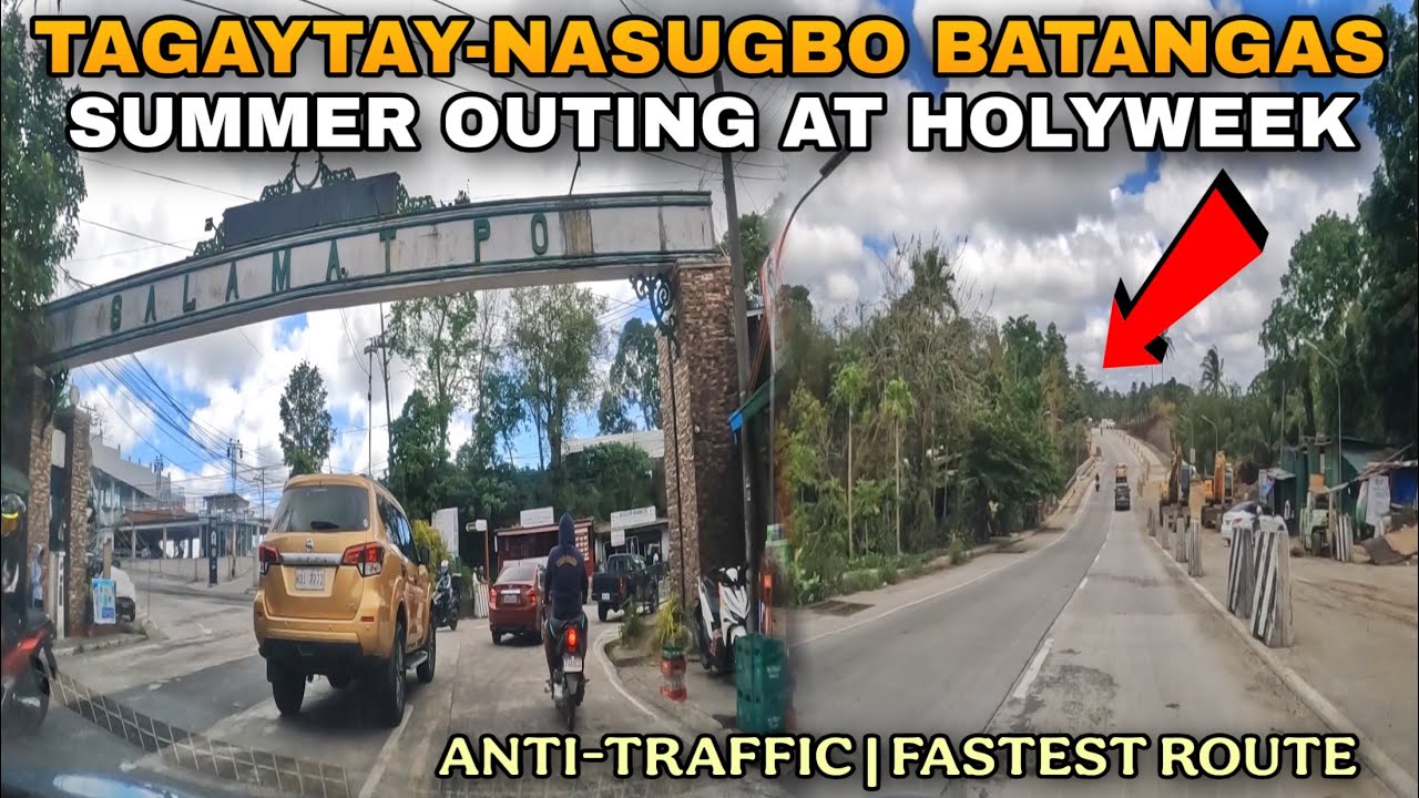 NO TRAFFIC HERE ! SUMMER OUTING READY ! TAGAYTAY-NASUGBU FASTEST ROUTE | 45 Minutes to NASUGBU