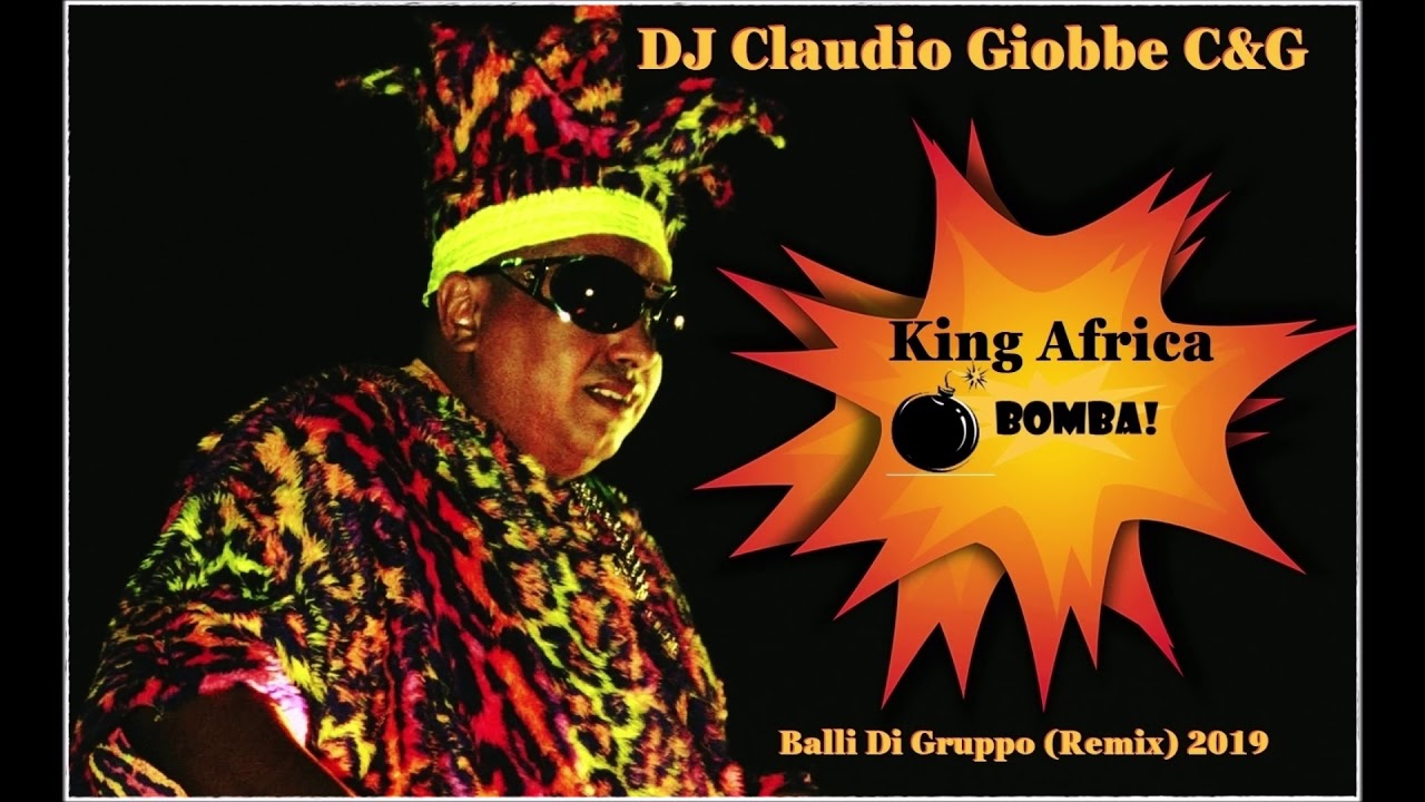★DJ C&G★ - 💣 King Africa - La Bomba 💣 - Balli Di Gruppo (Remix) 2019
