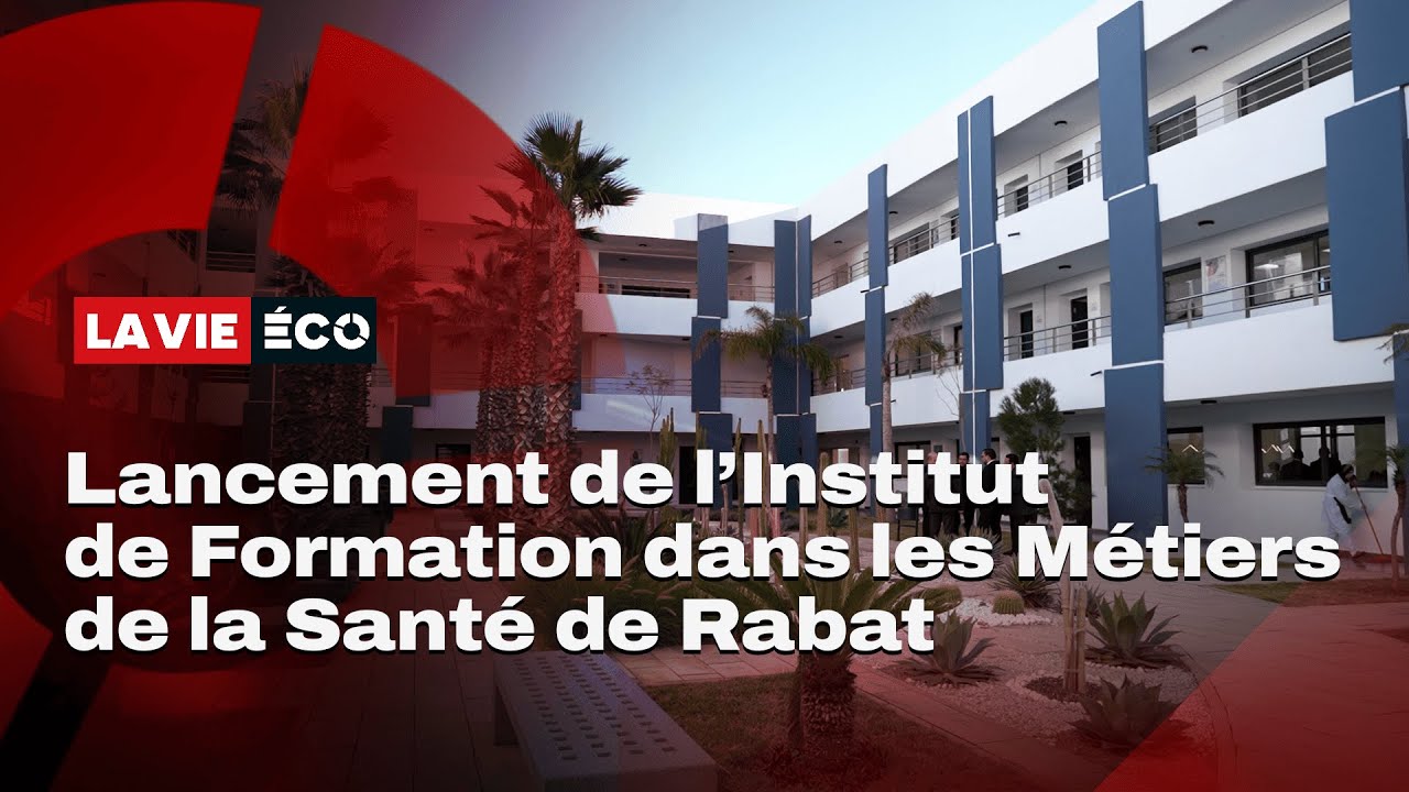 OFPPT : Rabat se dote d’un institut de formation dans les métiers de la santé