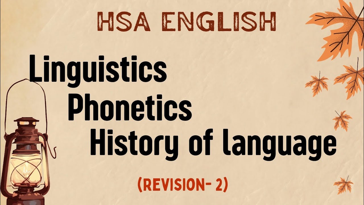 HSA ENGLISH | REVISION -2 | 40 MCQs - Phonetics, Linguistics  & History of Indo- European languages