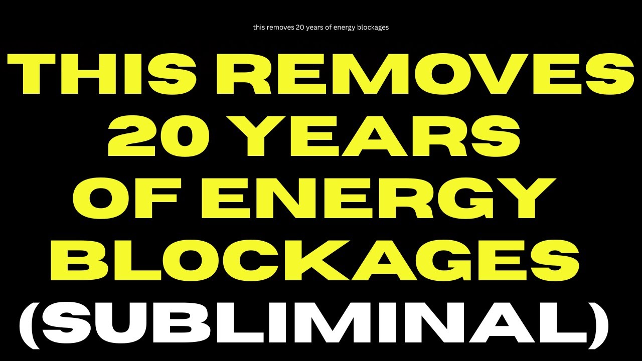 [ WARNING : EXTREMELY POWERFUL ] 20 years of energy blockages removed (self-hypnosis subliminal)