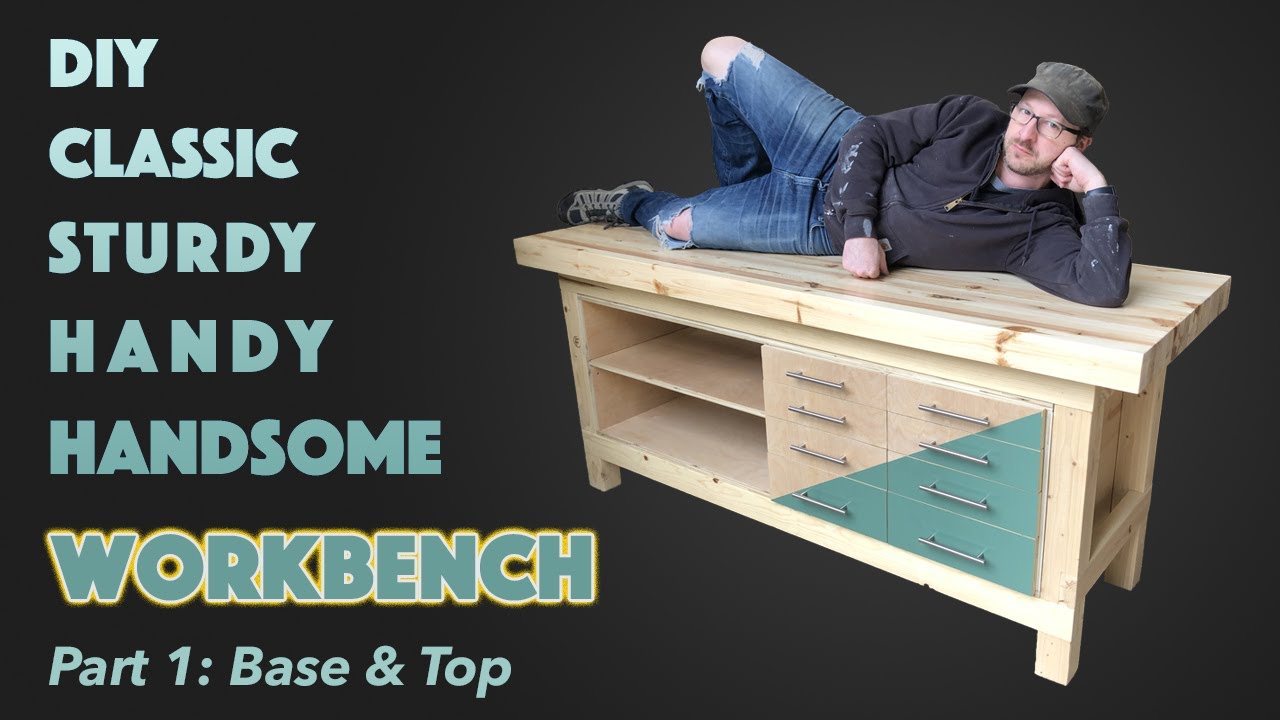 Classic Sturdy Workbench (pt. 1)