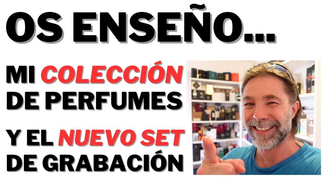 OS ENSEÑO MI COLECCIÓN DE PERFUMES Y EL NUEVO SET 🔥