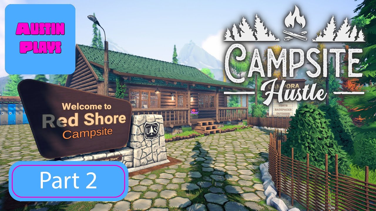 Строим идеальный кемпинг! Первые туристы прибыли в демо-версии Campsite Hustle Simulator, часть 2