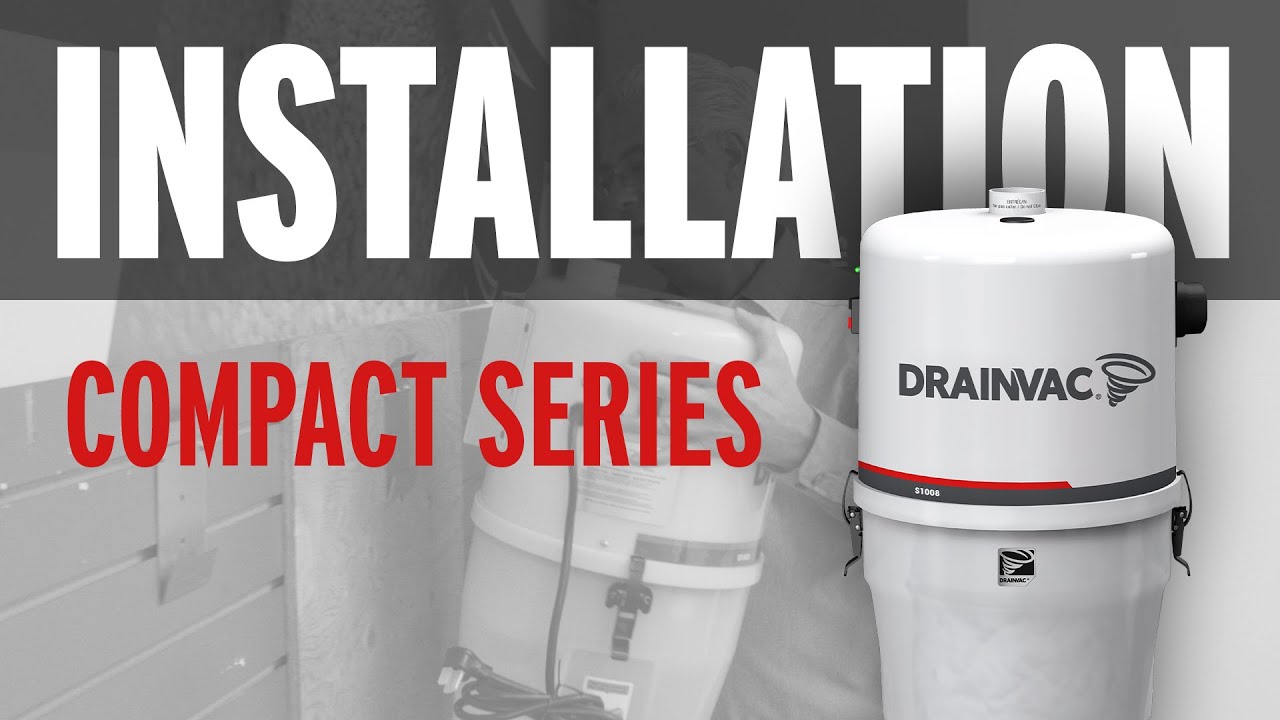 Drainvac central vacuum installation - Compact Series