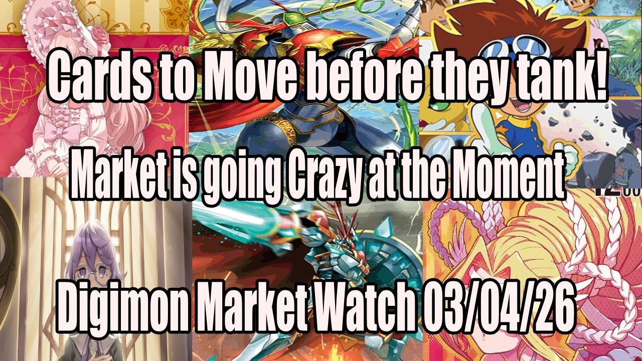 Guess who back! Market is going crazy right now || Digimon Market Watch 03/04/26