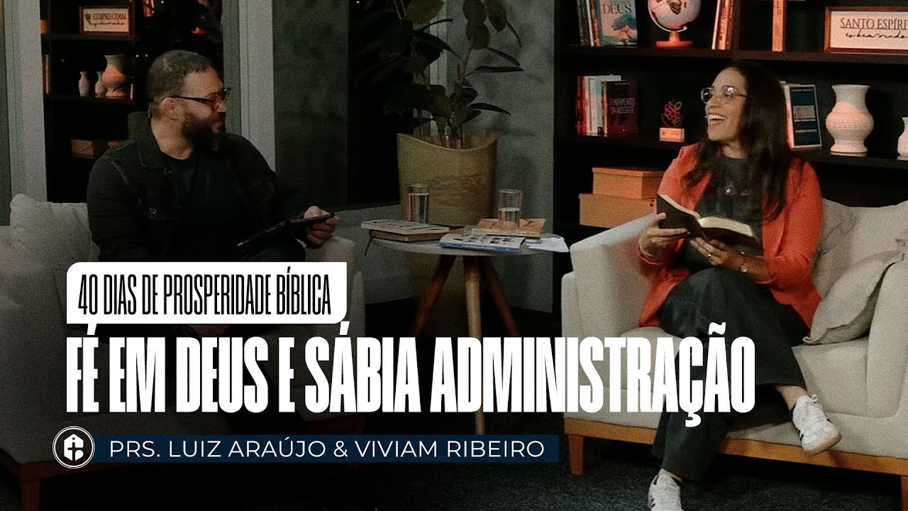 40 DIAS DE PROSPERIDADE BÍBLICA || FÉ EM DEUS E SÁBIA ADMINISTRAÇÃO || LIVE ESPECIAL || ICTV