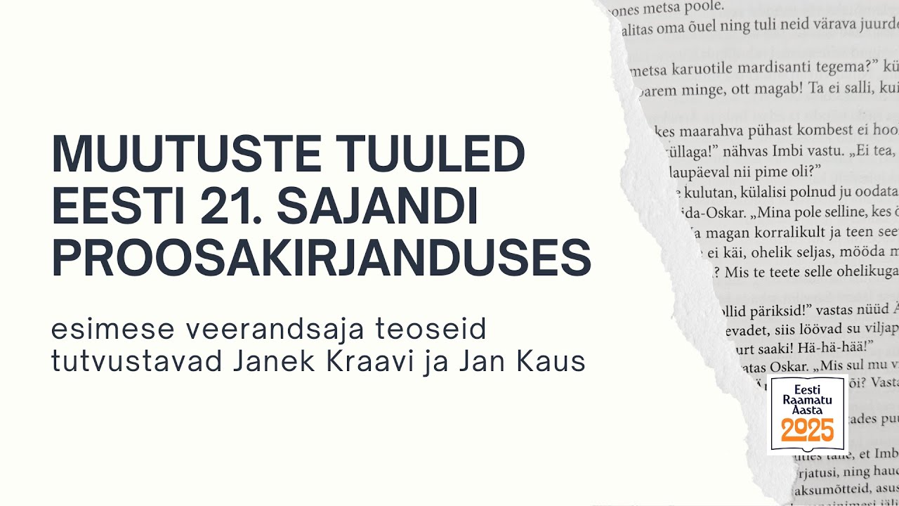VIDEOLOENG: Muutuste tuuled Eesti 21. sajandi proosakirjanduses
