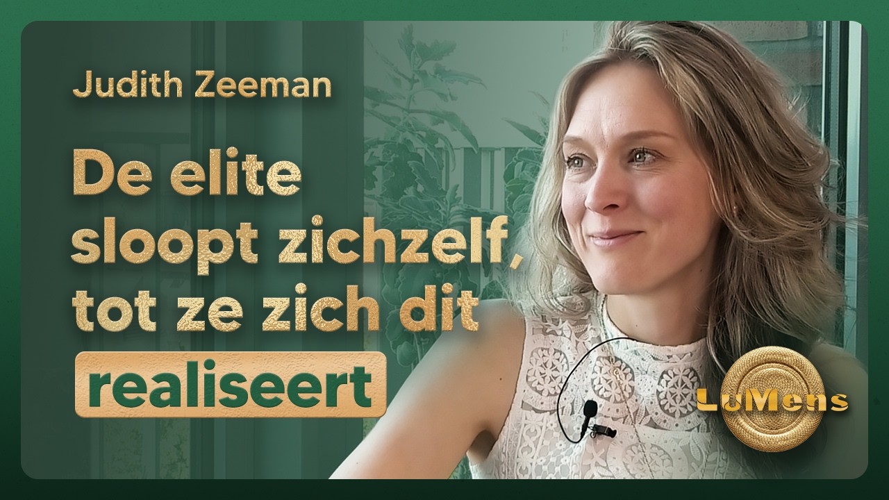 De elite sloopt zichzelf, tot ze zich dit realiseert | LuMens #4-18 Judith Zeeman, IFS therapeute