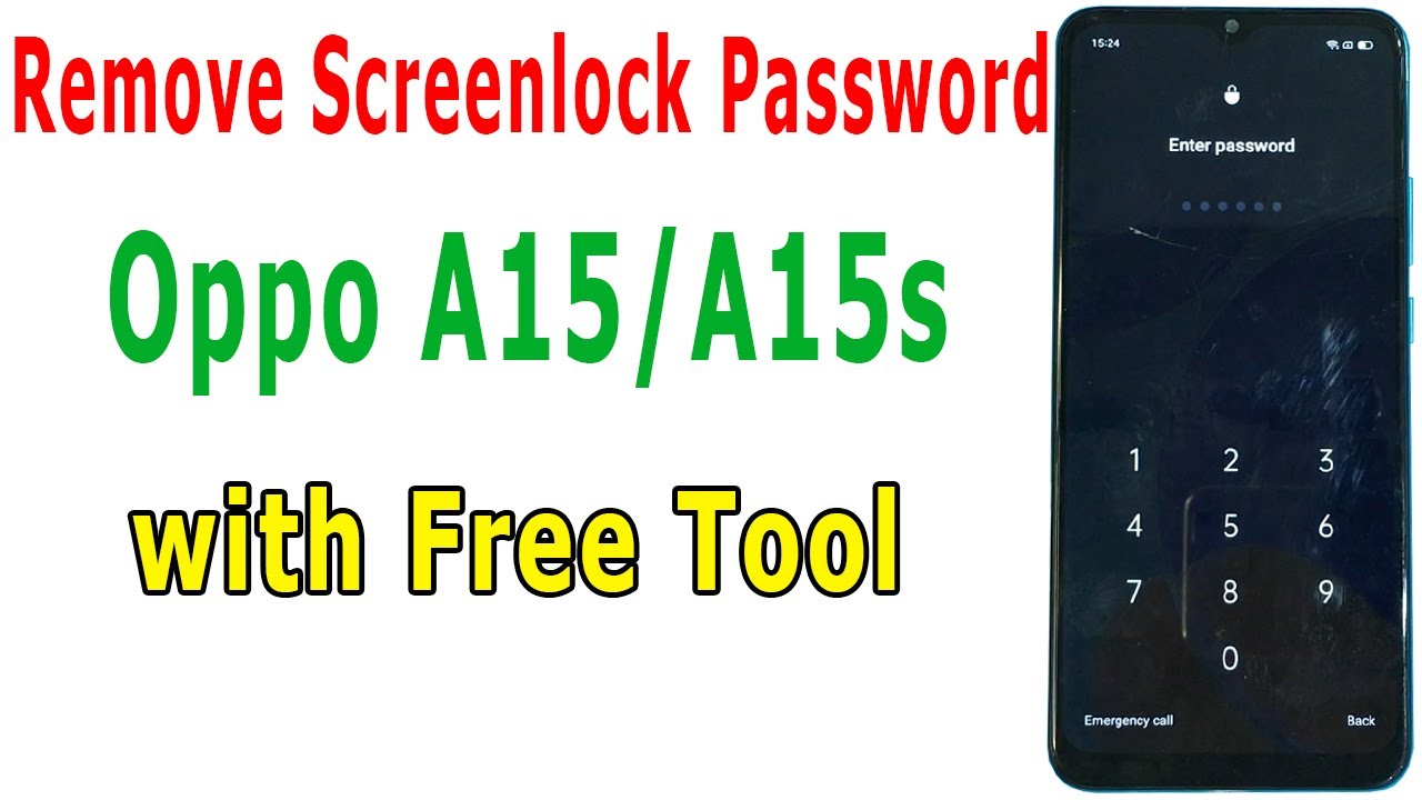 Remove Password, Pin Lock, Pattern Oppo A15/A15s with free tool