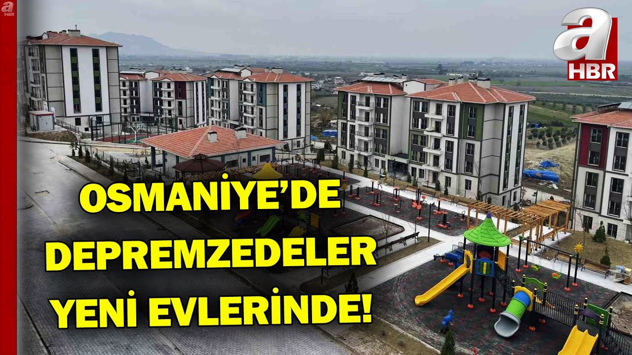 Osmaniye'de Depremzedeler Yeni Evlerinde! 76 Bin Kalıcı Konut Teslim Edildi!  | A Haber