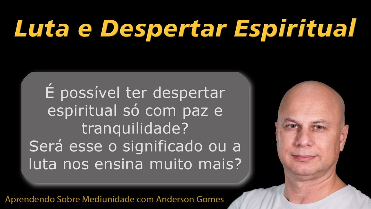 Luta e Despertar Espiritual