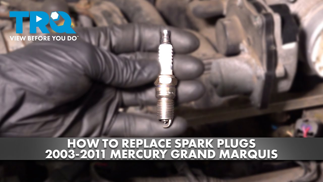 Как заменить свечи зажигания Mercury Grand Marquis 2003-2011