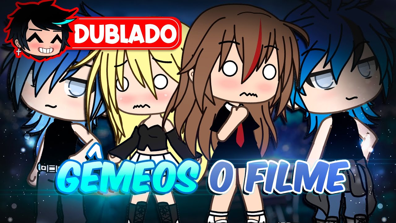 Os Gêmeos | O FILME  [DUBLADO]  Compilado | Gacha Club