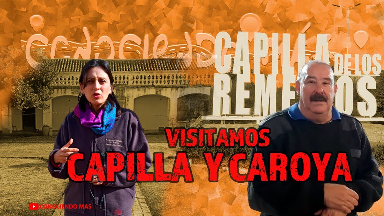 VISITAMOS CAPILLA Y CAROYA