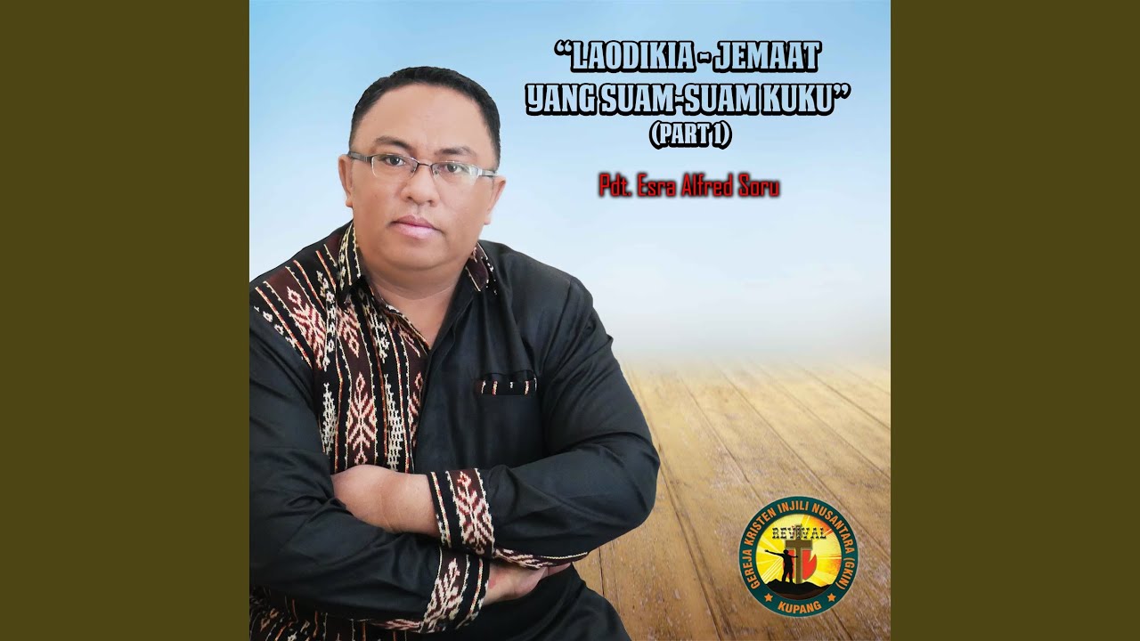 Laodikia: Jemaat Yang Suam-Suam Kuku (Part 1)