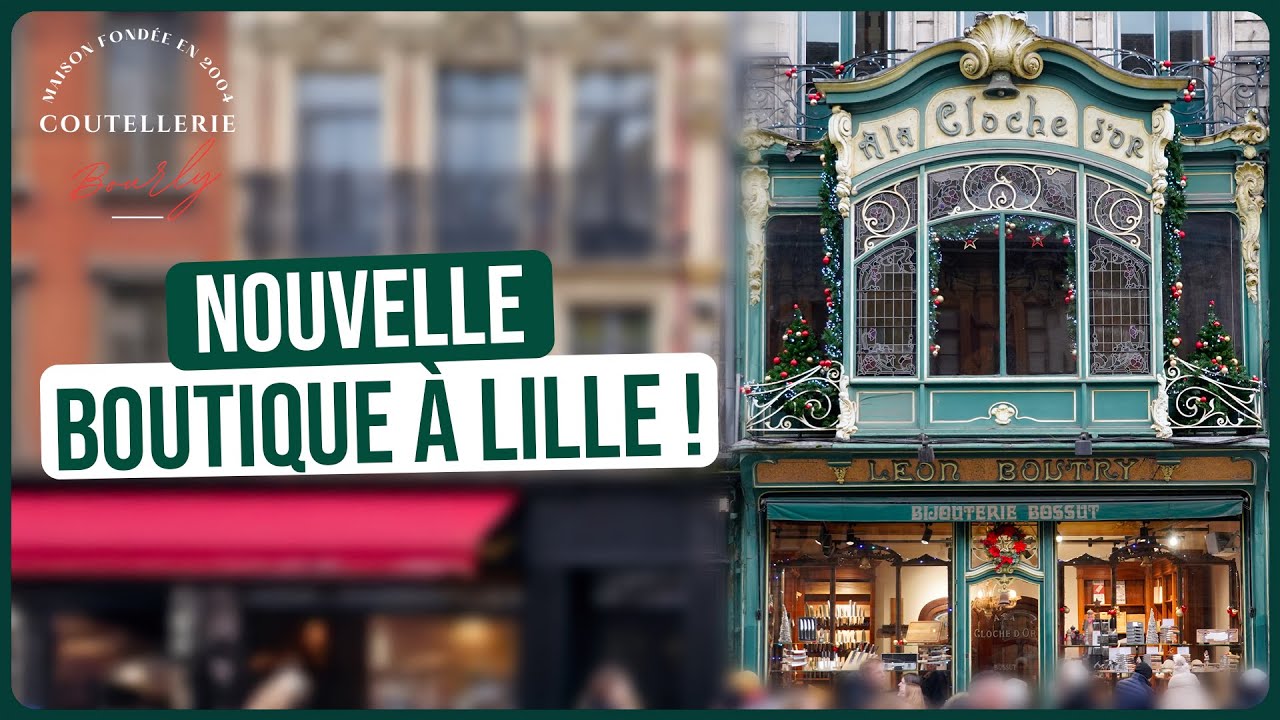 Bienvenue à la Coutellerie À La Cloche D'Or (Nouvelle boutique de couteaux à Lille)