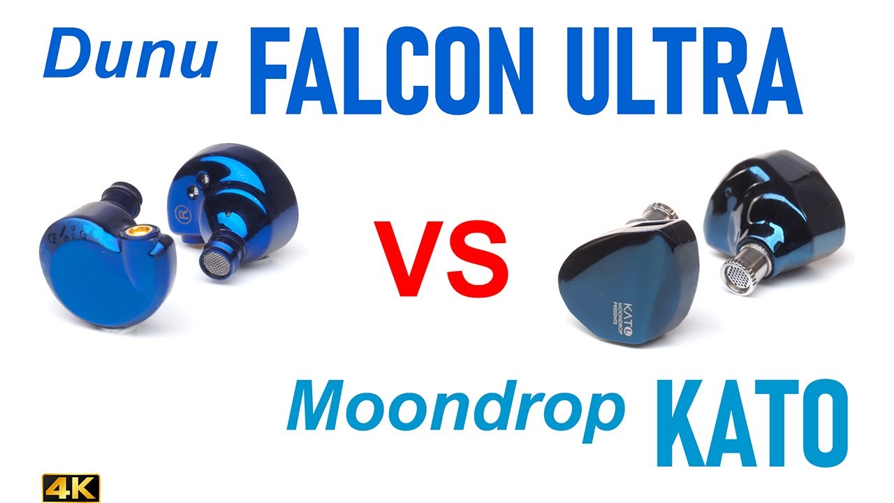 Dunu Falcon Ultra vs Moondrop Kato