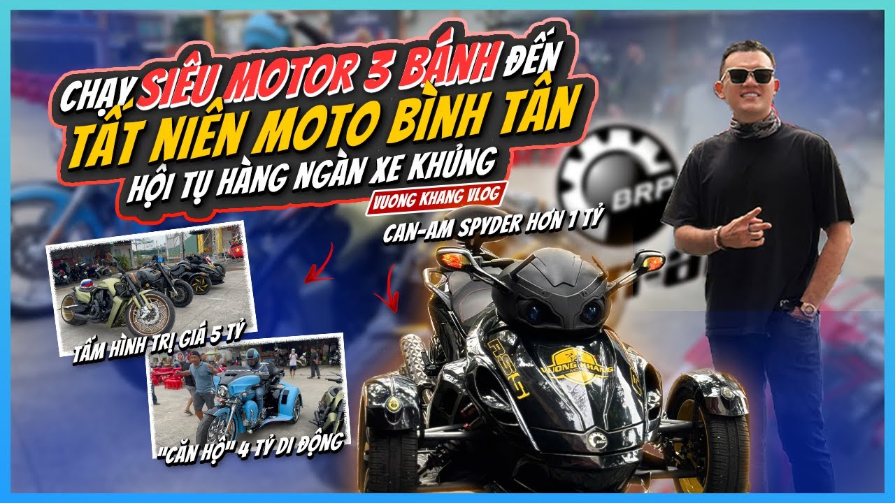 Vuong Khang lấy Siêu Moto 3 bánh đến Tất Niên Moto Bình Tân và cái kết đụng độ toàn xe khủng