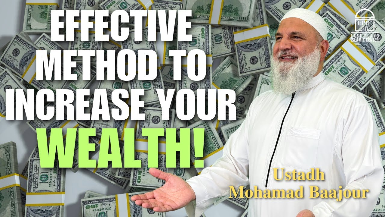 An Effective Method to Increase Your Wealth | Isha Khatira | Ustadh Mohamad Baajour