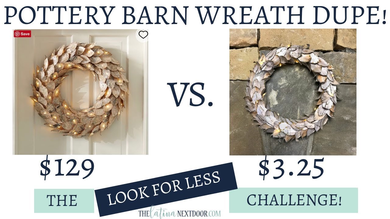 Look for Less November 2018  - Yami and Jessica | DIY Pottery Barn Christmas Wreath