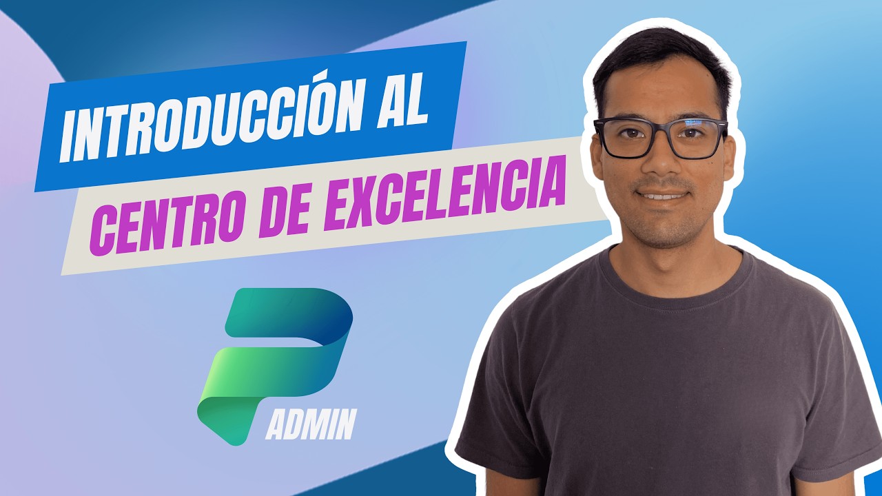 Gobernanza Power Platform | Introducci&oacute;n al Centro de Excelencia CoE