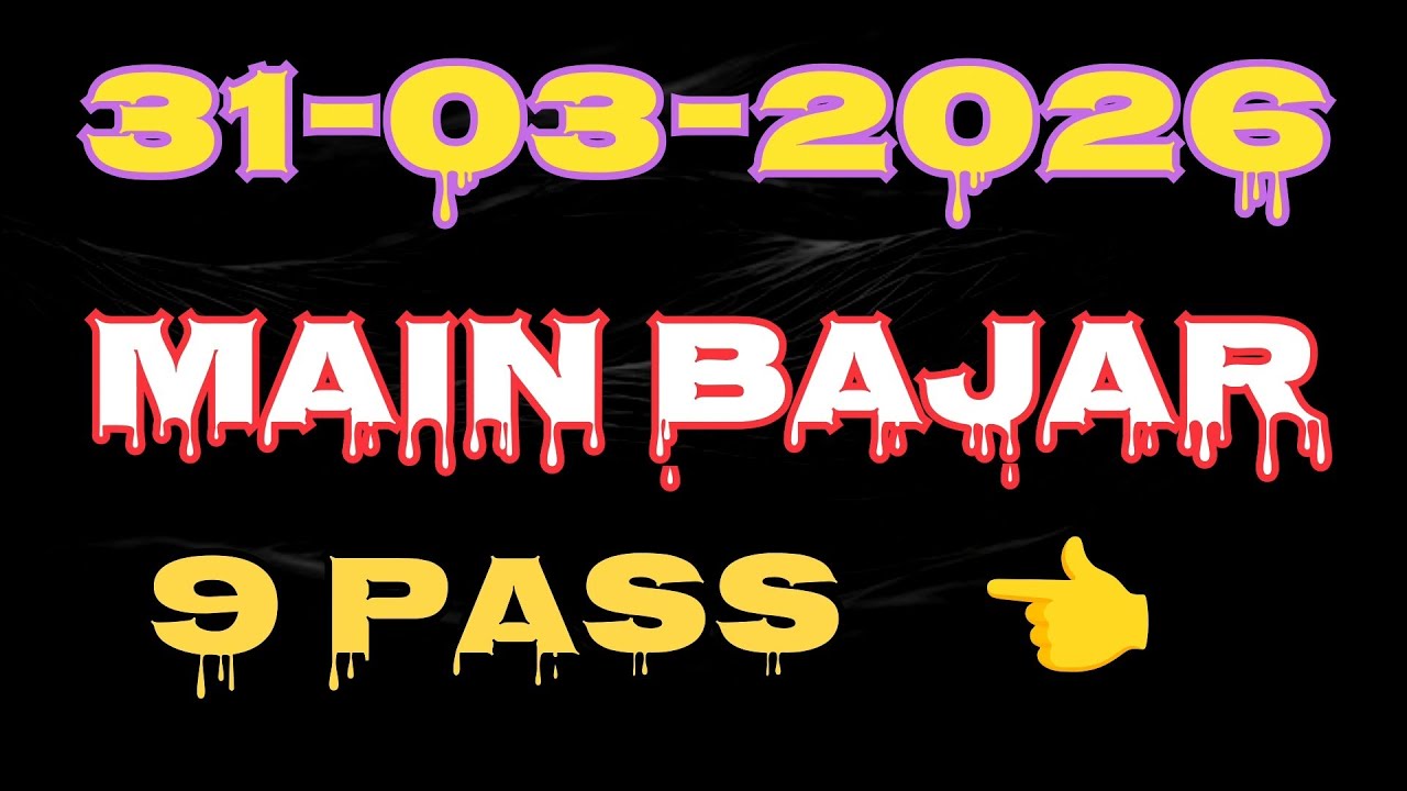 Main Bazar today || open to close || main bazar matka trick [ 31.03.2026 ]Main Bazar open! Close otc