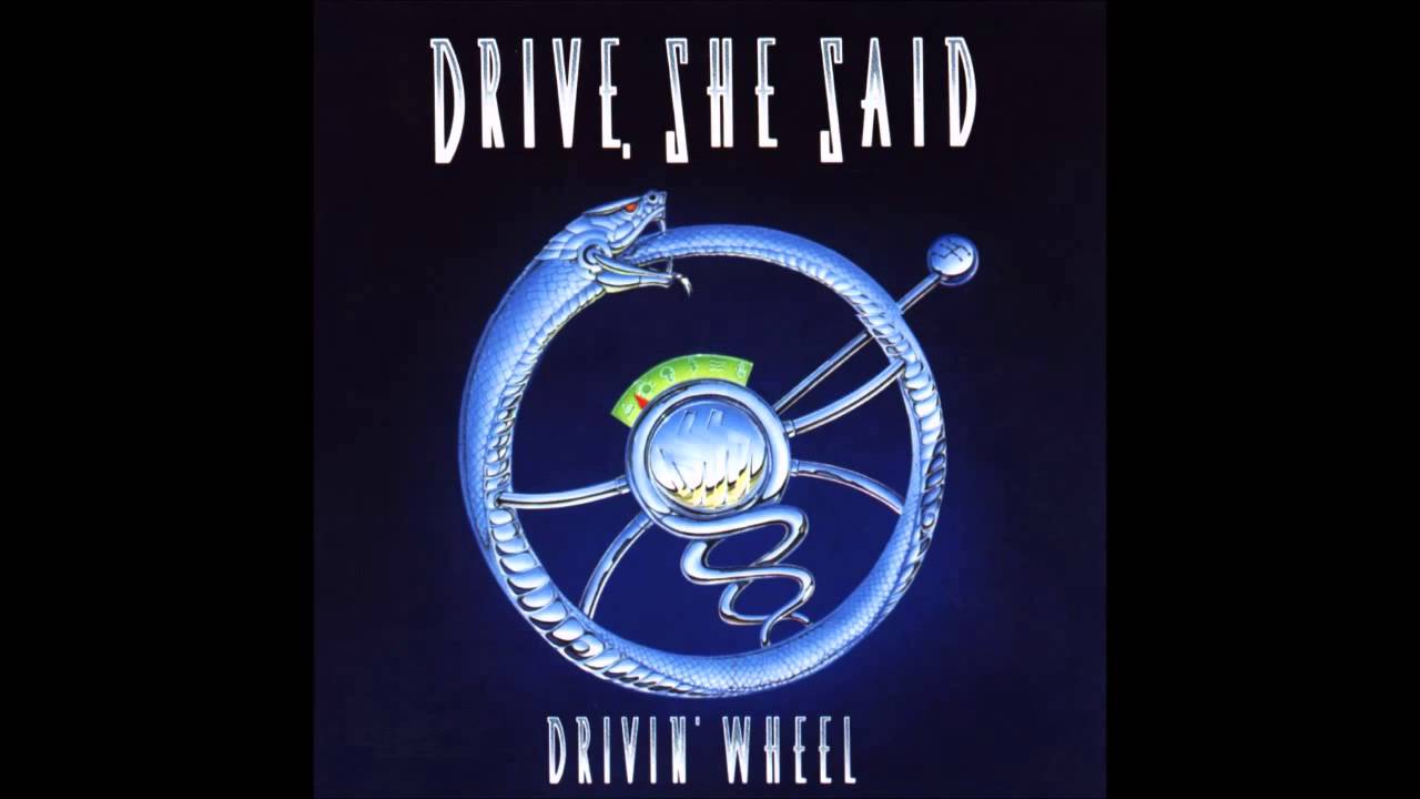 Drive, She Said - Drivin' Wheel (Full Album)