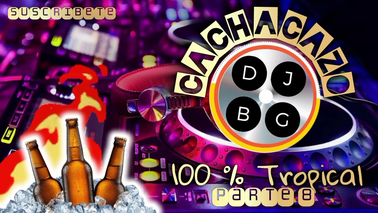 Música Tropical 🌚🔥 - PART 8  - BLAS DJ