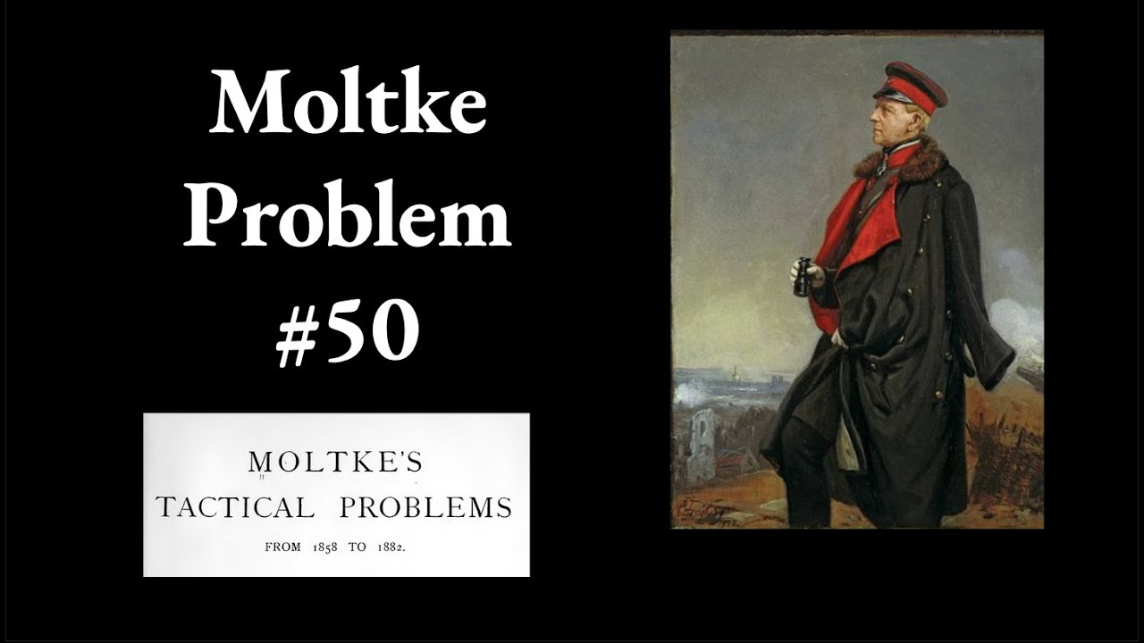 Moltke Tactical Problem 50