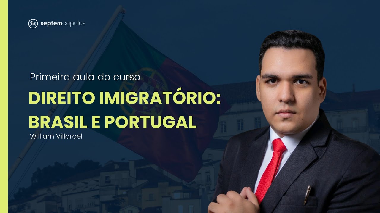 Primeira aula de Direito Imigratório: Brasil e Portugal