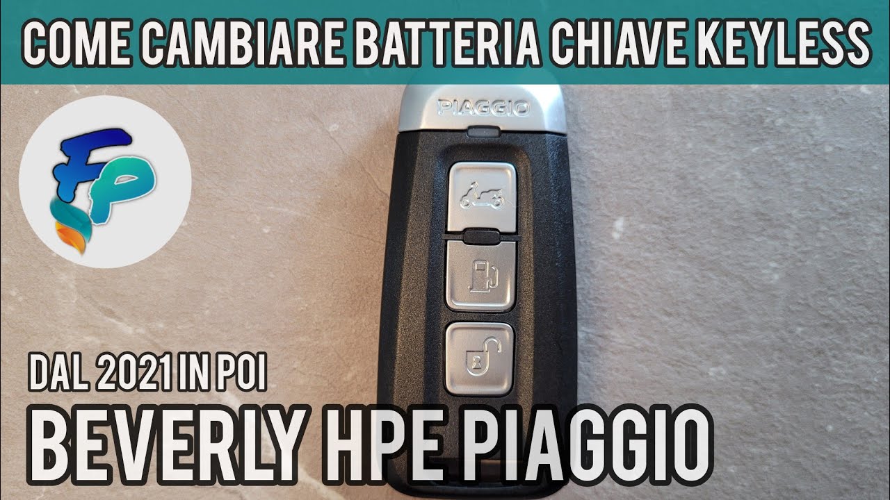 Sostituire batteria chiave keyless Beverly HPE Piaggio dal 2021 in poi