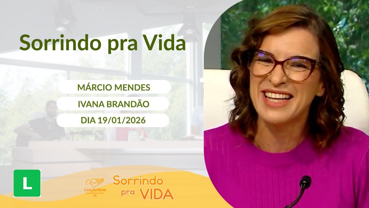 Sorrindo pra Vida - 19/01/2026