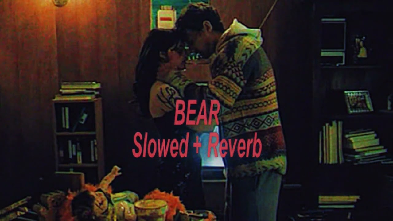 Bear - Slowed + reverb [FROM OBSESSION]