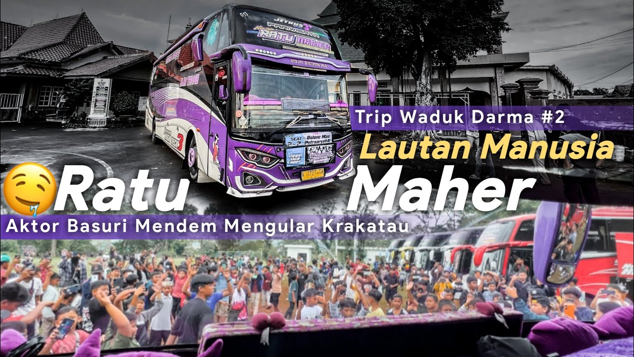 NAIK BIS ARTIS AUTO JADI PUSAT PERHATIAN DI TRIP MANIA !! | OTW Waduk Darma Naik Ratu Maher