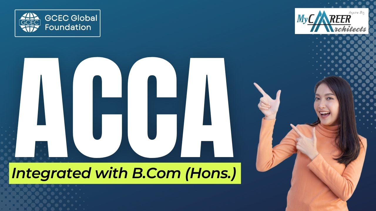 ACCA Integrated with B.com/B.com(Hons) | ACCA Webcast Extract | My Career Architects