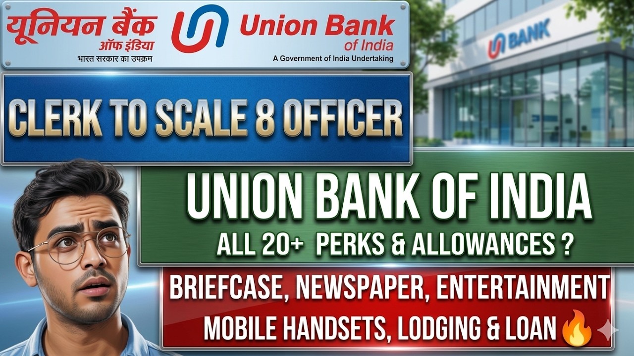 UBI Clerk to Scale 8 Officer 🔥 All 20+ Perks & Allowances in 2026 💰 | Full Benefits Explained