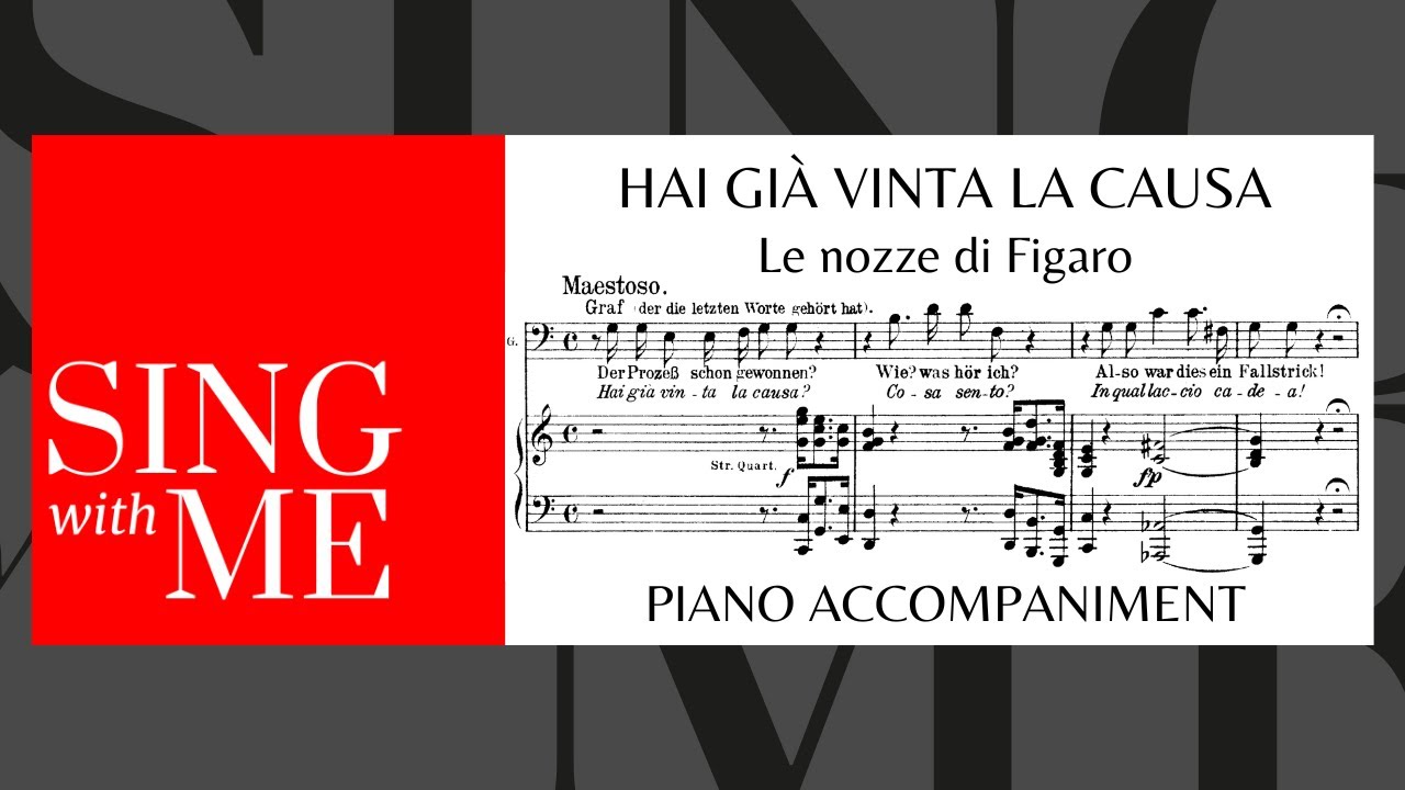 Hai gia vinta la causa - Accompaniment - Le nozze di Figaro - Mozart