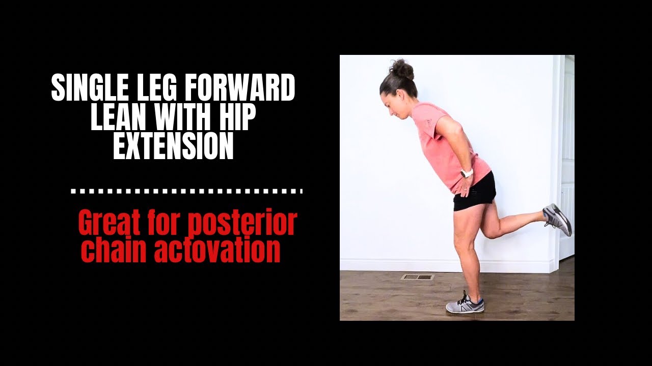 Single leg forward lean with hip extension