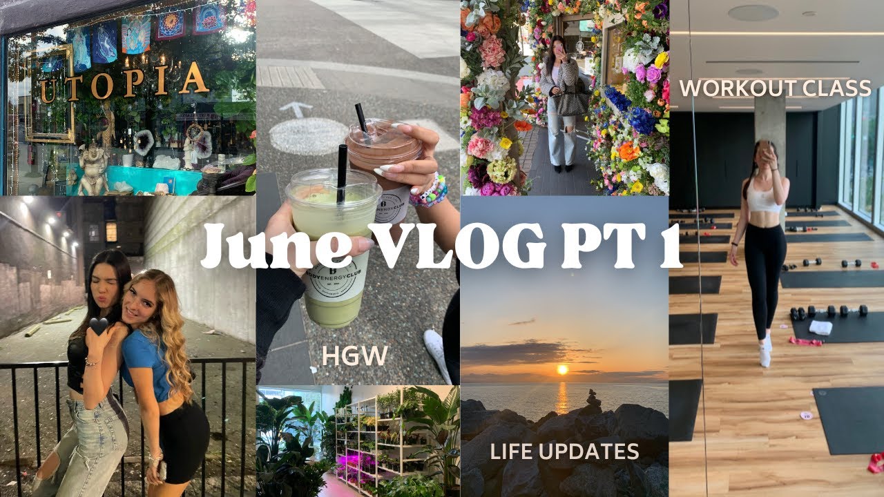 JUNE 2022 VLOG PT 1 | Life updates, workout classes, podcasts and more!🫶🏻💛✨