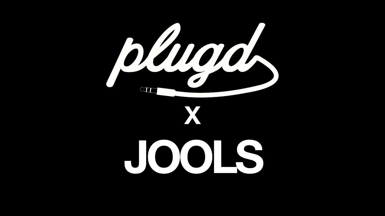 Plugd #1 - Jools