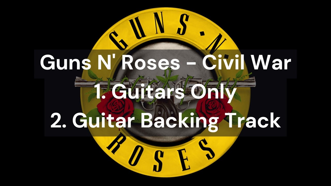 Guns N' Roses - Civil War (Guitars Only & Guitar Backing Track)