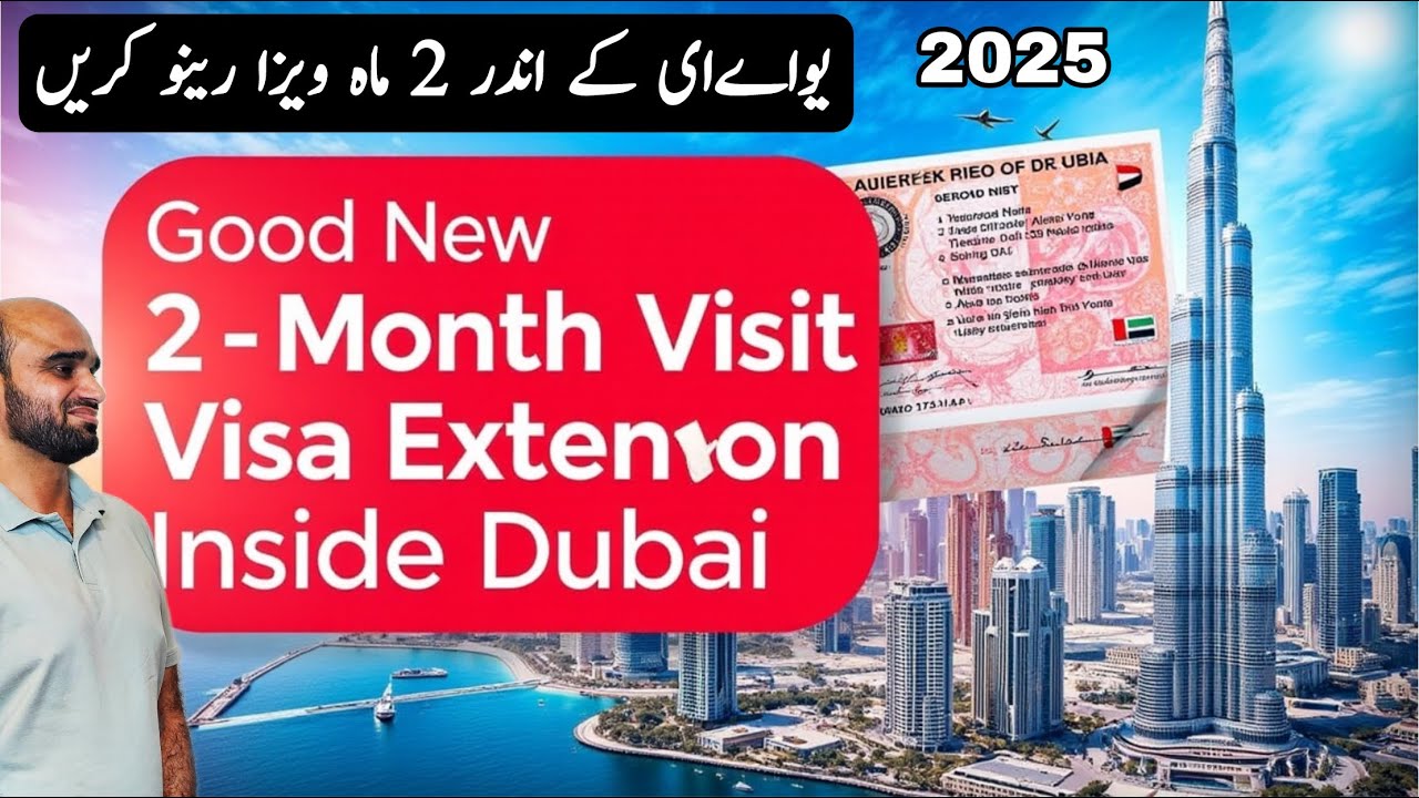 Good News Dubai Visit Visas Extension 2 Month Inside Apply ,Visit Visa Renewal 2 Month Inside Apply